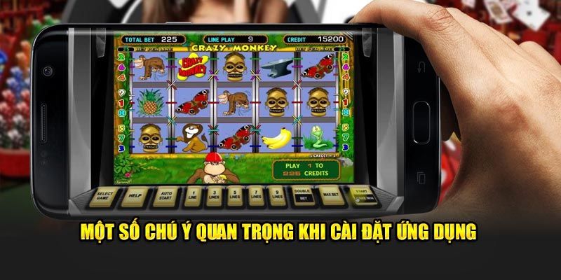 Tổng hợp lưu ý quan trọng khi tải app FUN88