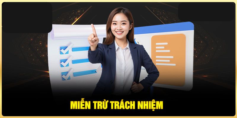 Miễn trừ trách nhiệm Một vài tình huống không miễn trừ trách nhiệm Fun88